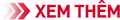 xem thêm