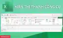 Cách hiển thị thanh công cụ trong Excel 2010, 2016