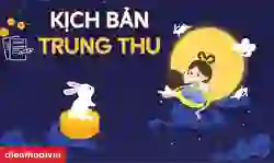 9 kịch bản Trung thu: Lời dẫn chương trình Trung thu MC