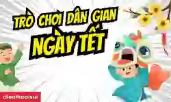 Trò chơi dân gian ngày tết