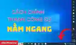 Cách chỉnh thanh công cụ nằm ngang