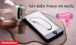 Sấy điện thoại vô nước