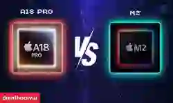 A18 Pro vs M2