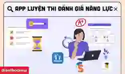 11 app luyện thi đánh giá năng lực miễn phí mới nhất 2025