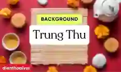 99+ mẫu background trung thu đẹp mắt và thu hút nhất