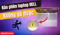 Bàn phím laptop DELL không gõ được