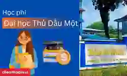 Đại học Thủ Dầu Một học phí 2026: Thông tin chi tiết, đầy đủ