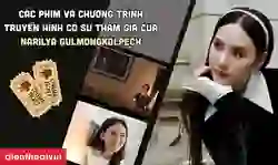 Các phim và chương trình truyền hình có sự tham gia của Narilya Gulmongkolpech