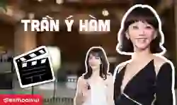 Các phim và chương trình truyền hình có sự tham gia của Trần Ý Hàm