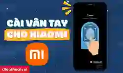 Cách cài vân tay cho Xiaomi nâng cao bảo mật