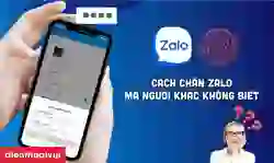 Cách chặn Zalo mà người khác không biết