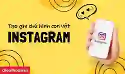 Cách chỉnh ghi chú Instagram thành hình con vật