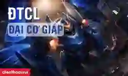 Cách chơi đội hình Đại Cơ Giáp ĐTCL mùa 15