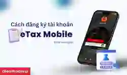 Cách đăng ký eTax Mobile