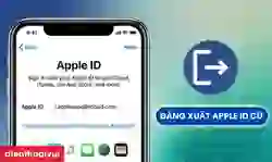 4 cách đăng xuất ID Apple cũ trên iPhone, máy tính đơn giản nhất