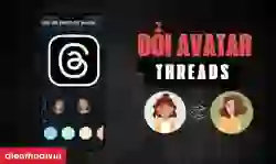 Cách đổi Avatar Threads đơn giản, nhanh chóng