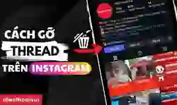 Cách gỡ Threads trên Instagram đơn giản, nhanh