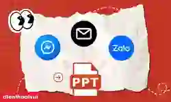 Cách gửi File PowerPoint qua Zalo, Mess không bị lỗi font