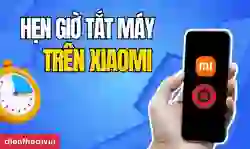 Cách hẹn giờ tắt điện thoại Xiaomi