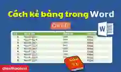Cách kẻ bảng trong Word