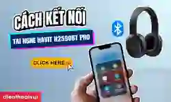 Cách kết nối tai nghe chụp tai Havit H2590BT Pro