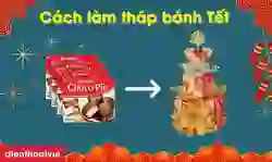 Cách làm tháp bánh Tết đơn giản, đẹp