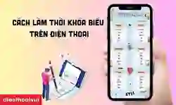 Cách làm thời khóa biểu trên điện thoại