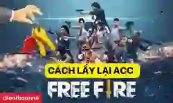 Hướng dẫn cách lấy lại acc Free Fire