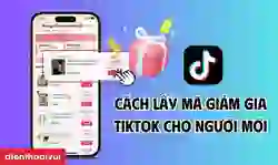 5 cách lấy mã giảm giá TikTok cho người mới siêu đơn giản