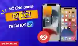 Cách mở ứng dụng bị ẩn trên iOS 26 mới nhất
