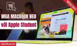 Cách mua Macbook Neo với Apple Student
