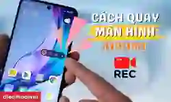 5 cách quay màn hình điện thoại Xiaomi có tiếng