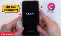 Cách Reset điện thoại OPPO khi quên mật khẩu