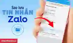 Cách sao lưu tin nhắn Zalo trên máy tính, điện thoại