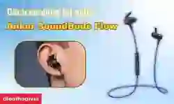 Cách sử dụng tai nghe Bluetooth có dây Anker SoundBuds Flow