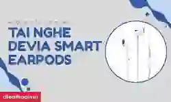 Cách sử dụng tai nghe In-Ears Devia Smart Earpods có mic dễ hiểu