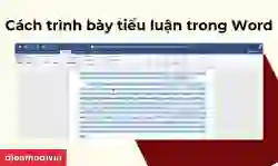 Cách trình bày tiểu luận trong Word đạt điểm cao