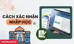 Cách xác nhận nhập học trên hệ thống của Bộ