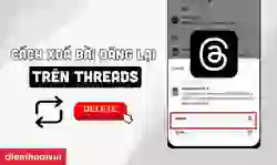 Cách xóa bài đăng lại trên Threads đơn giản