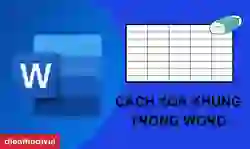 Cách xóa khung trong Word