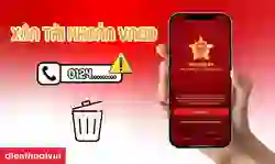Cách xóa tài khoản VNeID khi mất số điện thoại