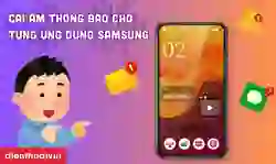 Cài âm thông báo cho từng ứng dụng Samsung đơn giản