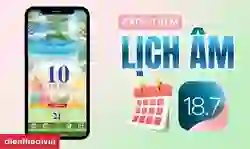 Cách cài lịch âm cho iPhone iOS 18.7 đơn giản