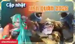 Bản cập nhật Liên quân 2026 Tân Niên Khởi Thế có gì mới?