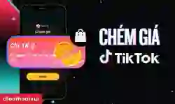 Chém giá TikTok là gì? Cách chém giá 1K trên TikTok