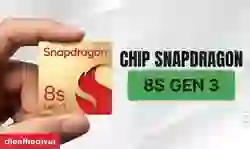 Chip 8s Gen 3 có mạnh không? Đánh giá ưu, nhược điểm