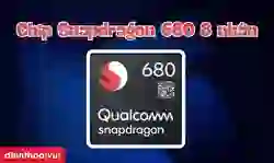 Chip Snapdragon 680 8 nhân có mạnh không?