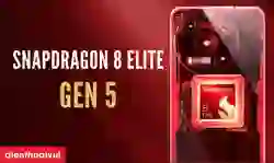 Đánh giá chip Snapdragon 8 Elite Gen 5: Có đáng nâng cấp?