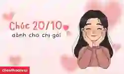 Chúc 20/10 chị gái