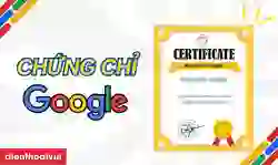 11 chứng chỉ Google miễn phí, có giá trị nhất